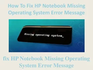 How To Fix HP Notebook Missing Operating System Error Message