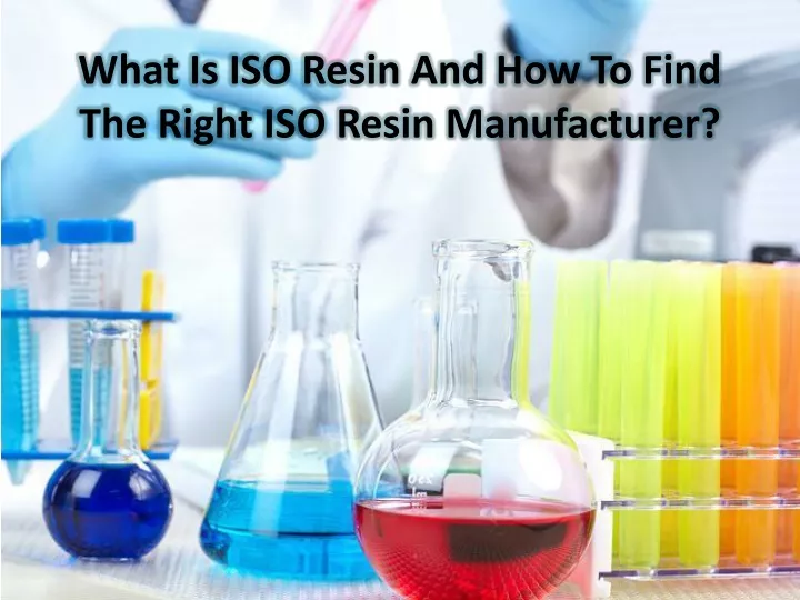 what is iso resin and how to find the right iso resin manufacturer