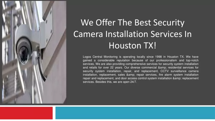 we offer the best security camera installation