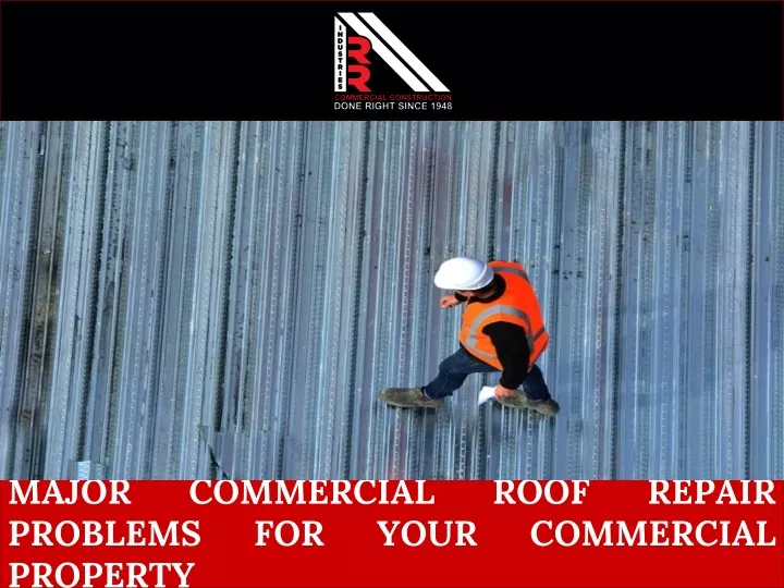 major commercial roof repair problems for your