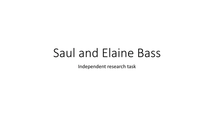 saul and elaine bass
