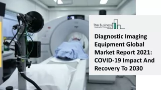 diagnostic imaging equipment global market report