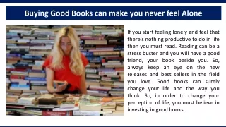 Buying Good Books can make you never feel alone
