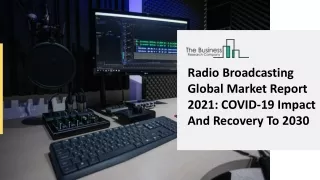 radio broadcasting global market report 2021