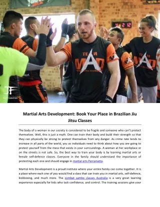 Martial Arts Development: Book Your Place in Brazilian Jiu Jitsu Classes