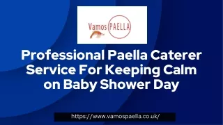 Professional Paella Caterer Service For Keeping Calm on Baby Shower Day