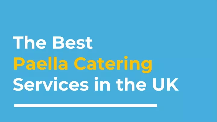 the best paella catering services in the uk