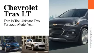 Chevrolet Trax LT Trim Is The Ultimate Trax For 2020 Model Year