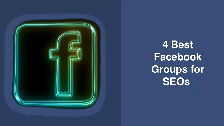 4 best facebook groups for seos