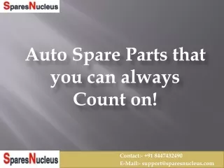 Auto Spare Parts that you can always Count on!