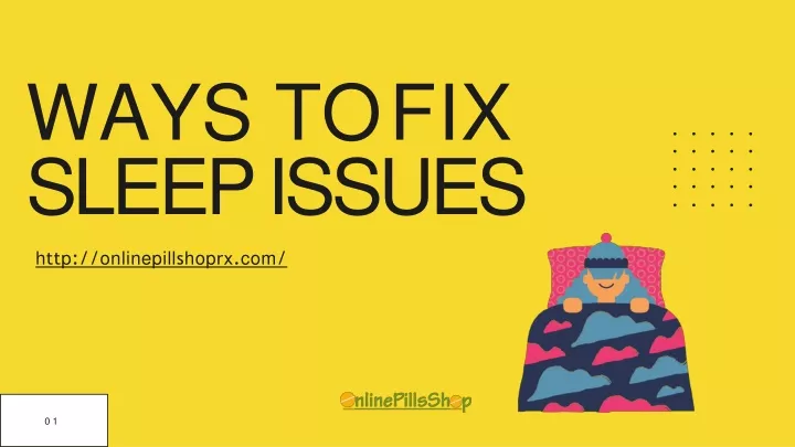 ways to fix sleep issues h tt p onlinepill s hop rx com