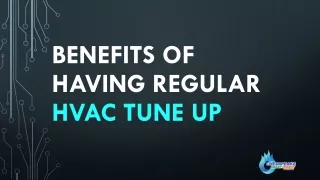 Benefits Of Having Regular HVAC Tune Up