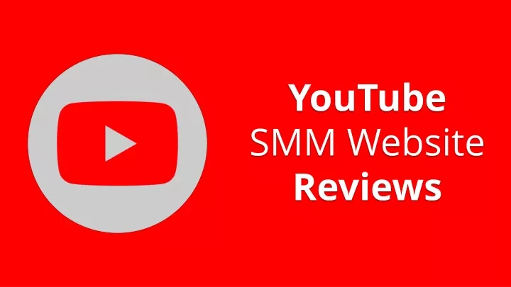 youtube smm website reviews