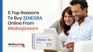 5 Top Reasons To Buy Zenegra Online From Medexpressrx