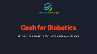 Cash for Diabetics