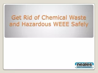 get rid of chemical waste and hazardous weee safely