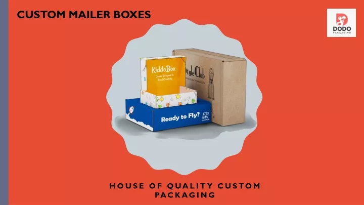 house of quality custom packaging