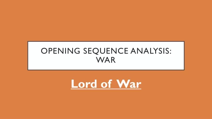 opening sequence analysis war