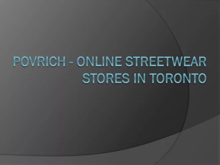povrich online streetwear stores in toronto