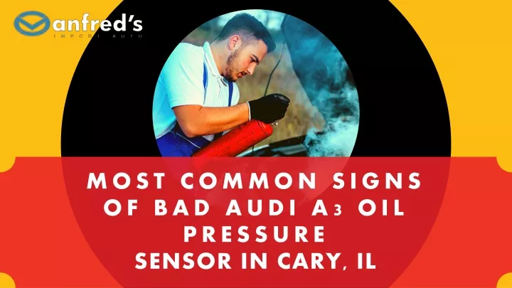 most common signs of bad audi a3 oil pressure