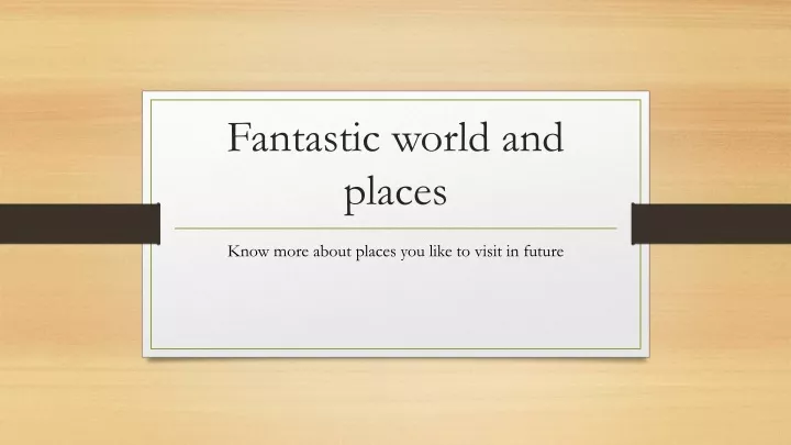 fantastic world and places