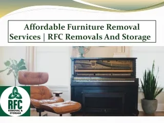 Affordable Furniture Removal Services | RFC Removals And Storage