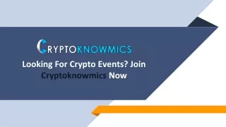 looking for crypto events join cryptoknowmics now