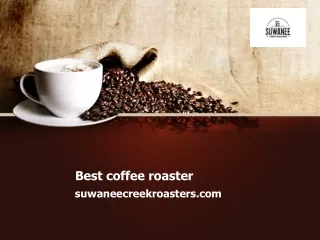 Best coffee roaster-suwaneecreekroasters.com