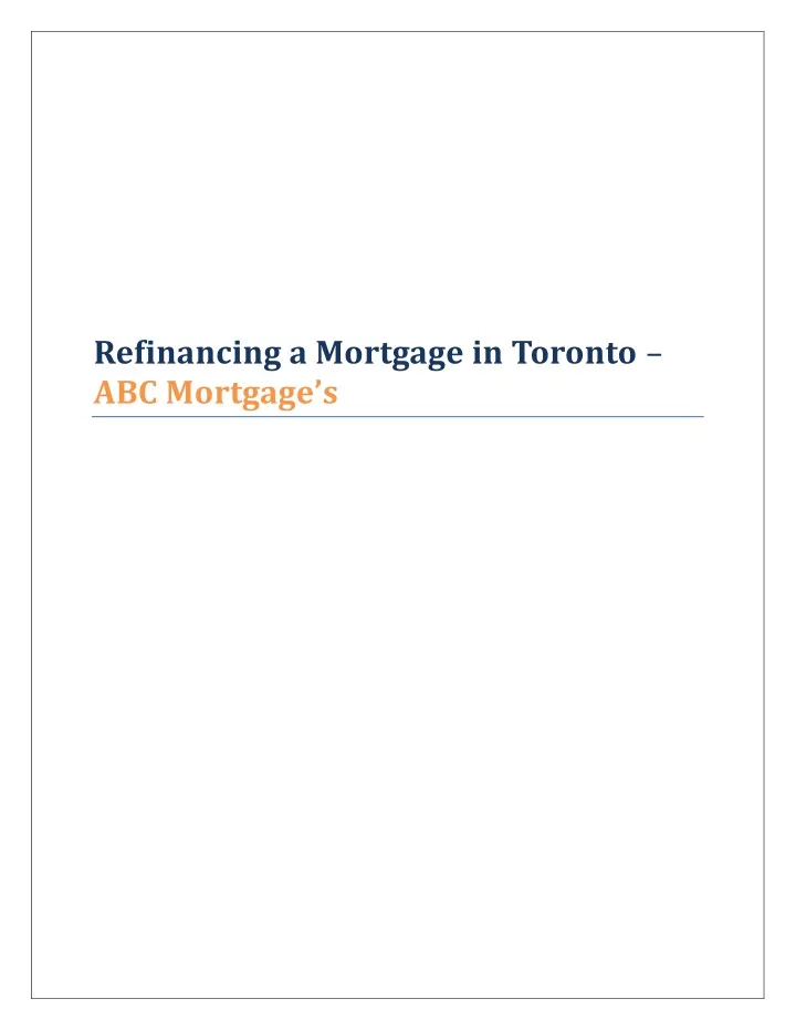 refinancing a mortgage in toronto abc mortgage s