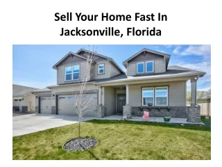 Sell Your Home Fast In Jacksonville, Florida
