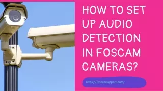 How to set up audio detection in foscam cameras_