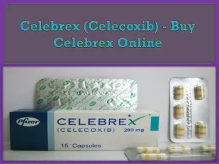 Celebrex (Celecoxib) - Buy Celebrex Online