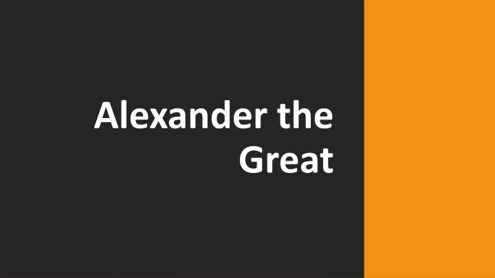 alexander the great