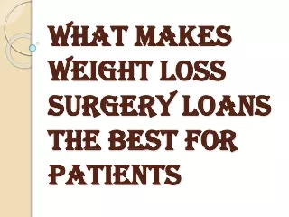what makes weight loss surgery loans the best for patients