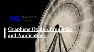 Graphene Oxide - Properties and Applications