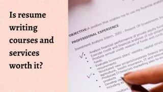 Is resume writing courses and services worth it?