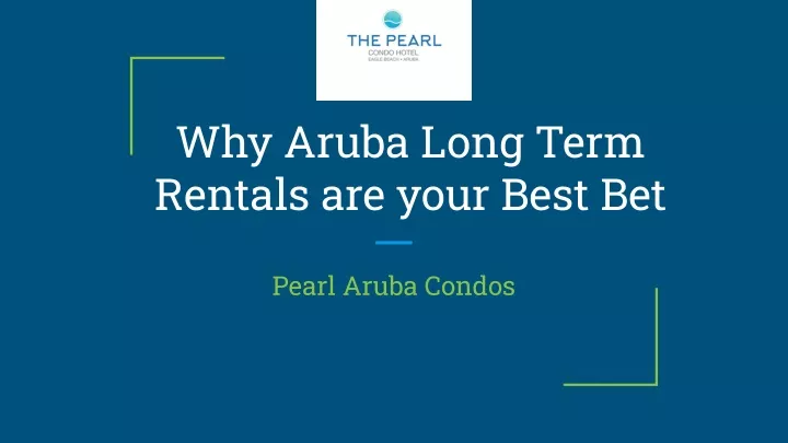 why aruba long term rentals are your best bet
