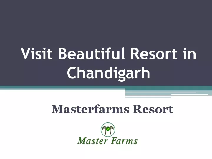 visit beautiful resort in chandigarh