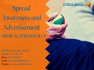 Spread Awareness and Advertisement – Medical Stress Balls