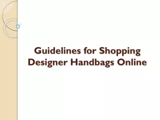 Guidelines for Shopping Designer Handbags Online