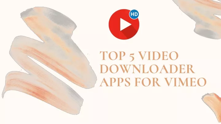 t op 5 video downloader apps for vimeo