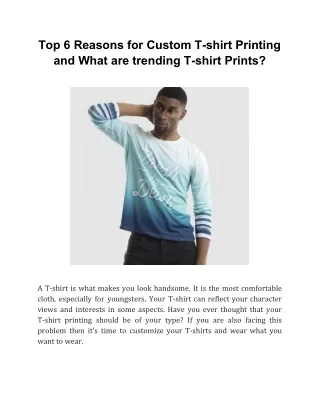 Top 6 Reasons for Custom T-shirt Printing and What are trending T-shirt Prints?