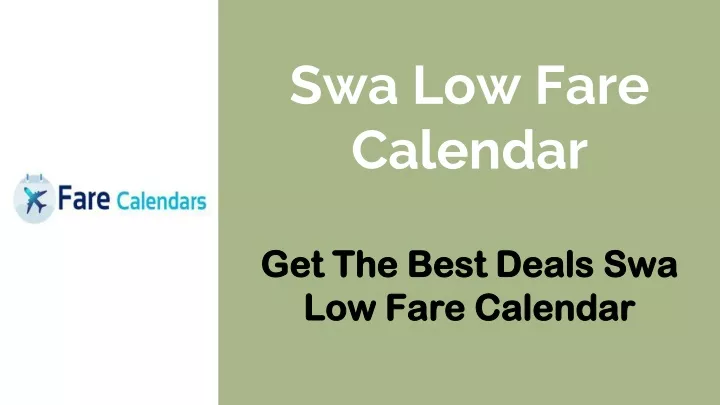 PPT Swa Low Fare Calendar PowerPoint Presentation free download ID