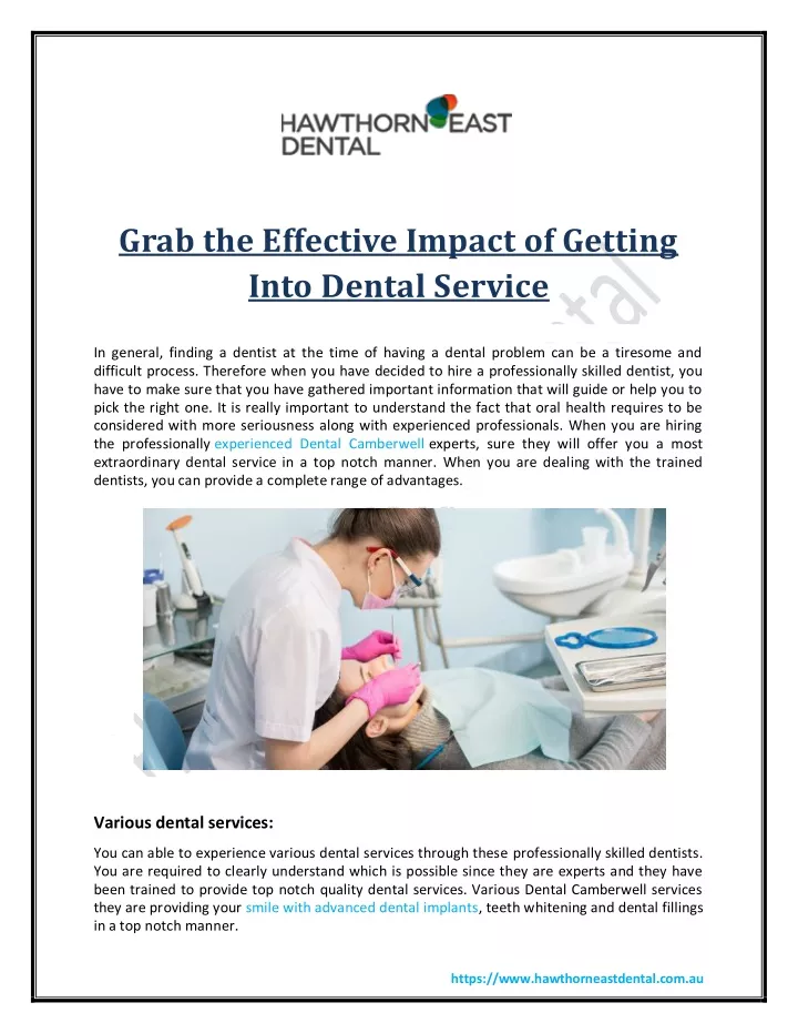 grab the effective impact of getting into dental