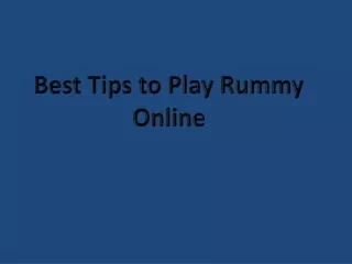 Best Tips to Play Rummy  Online