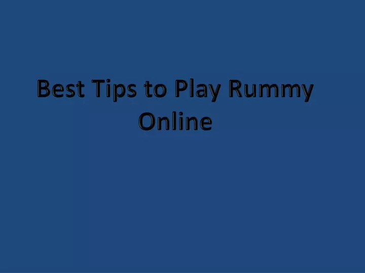 best tips to play rummy online