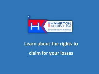 Learn about the rights to claim for your losses