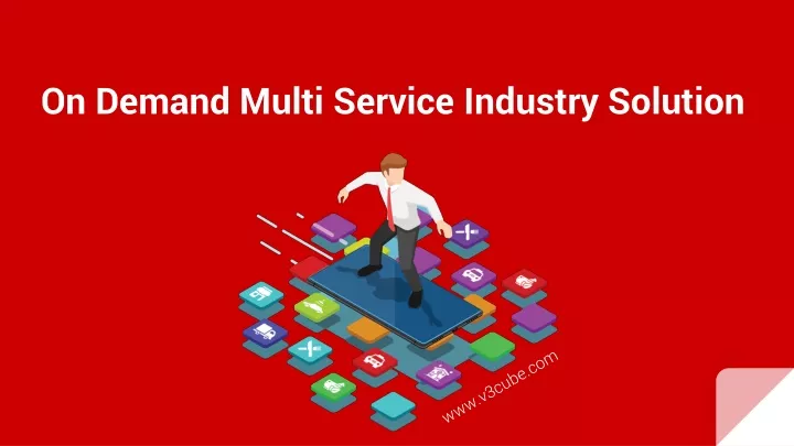 on demand multi service industry solution