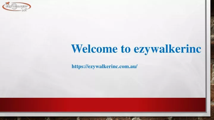 welcome to ezywalkerinc