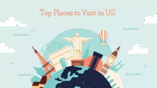 Top Places to Visit in US.